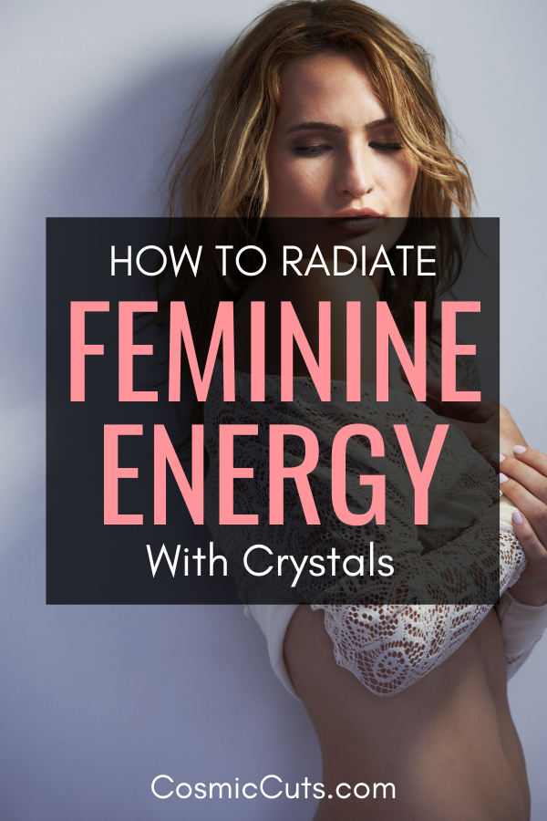 How to Radiate Feminine Energy With Crystals