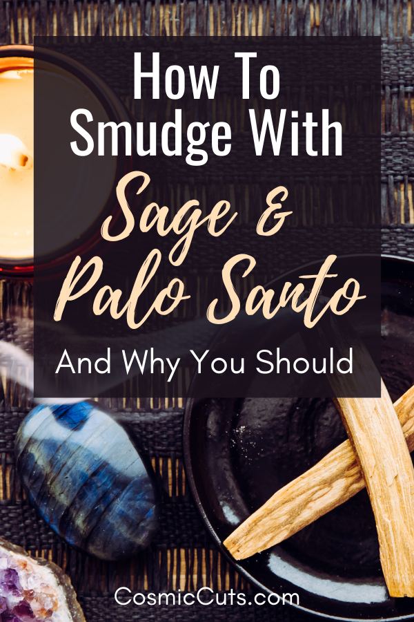 How to Smudge With Sage & Palo Santo