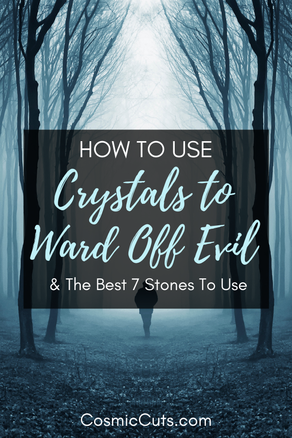 How to Use Crystals to Ward Off Evil