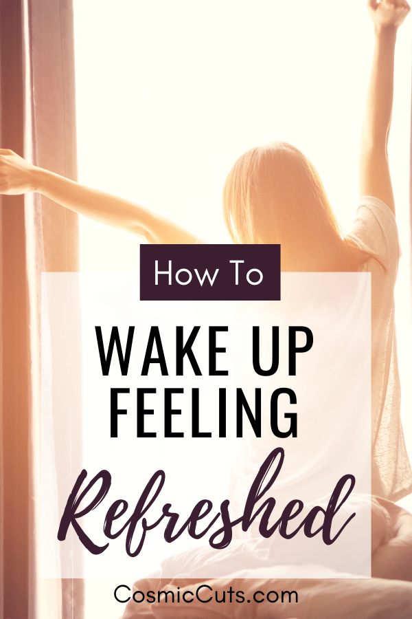 How to Wake Up Feeling Refreshed