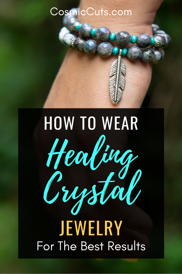 How to Wear Healing Crystal Jewelry