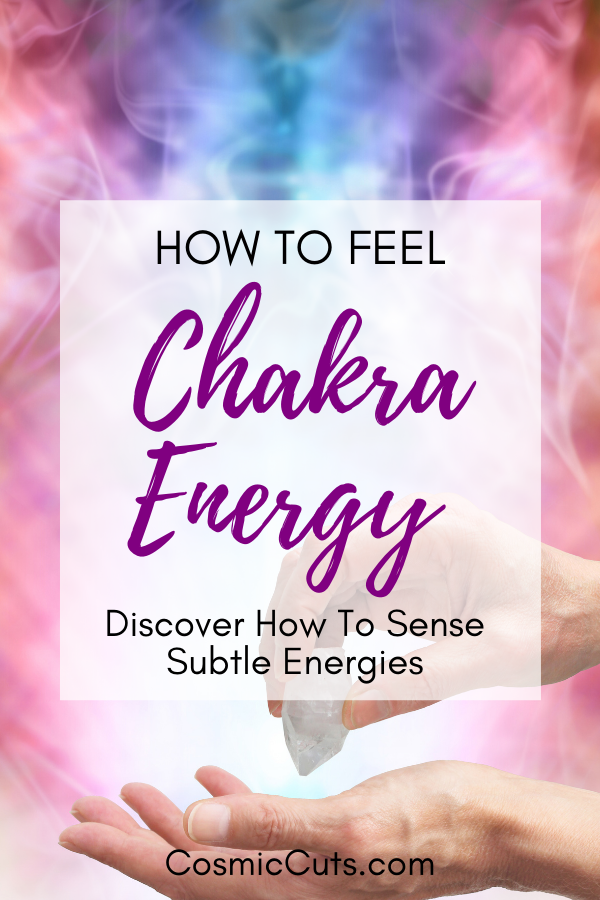 Learn How to Feel Chakra Energy