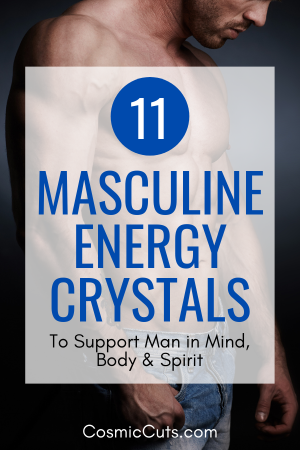 Masculine Energy Crystals