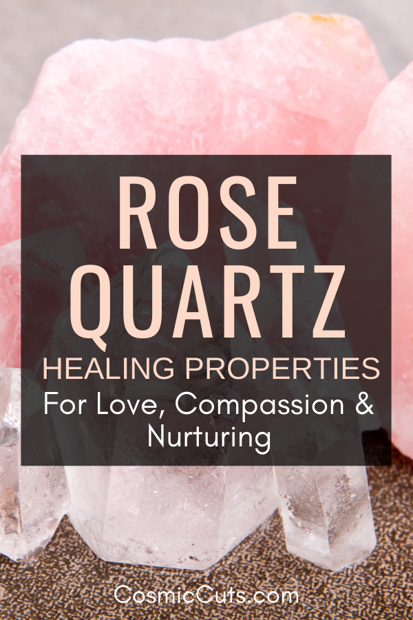 Rose Quartz Healing Properties