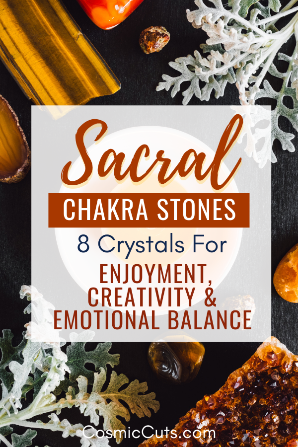 Sacral Chakra Stones