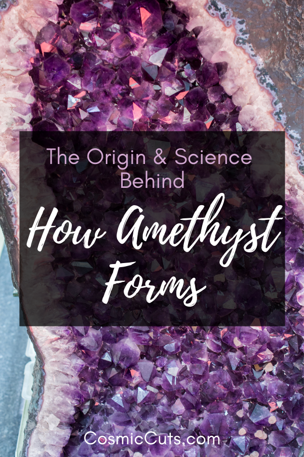 Science of How Amethyst Forms