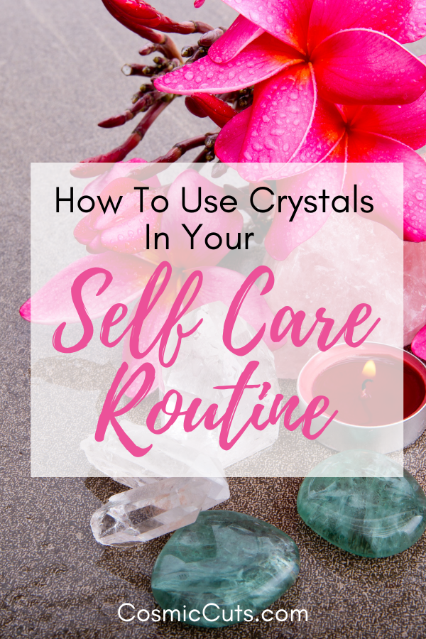 Self Care Routine With Crystals