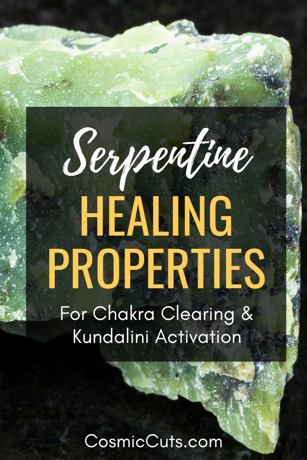 Serpentine Healing Properties