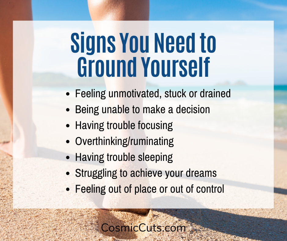 Signs You Need to Ground Yourself