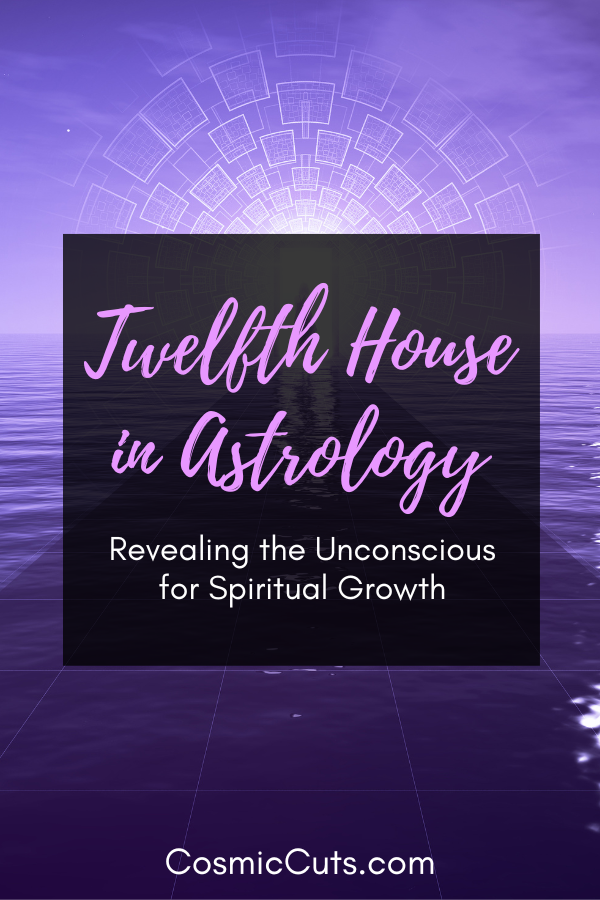 Twelfth House in Astrology: Spiritual Growth