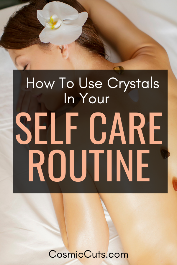 Use Crystals in Your Self Care Routine