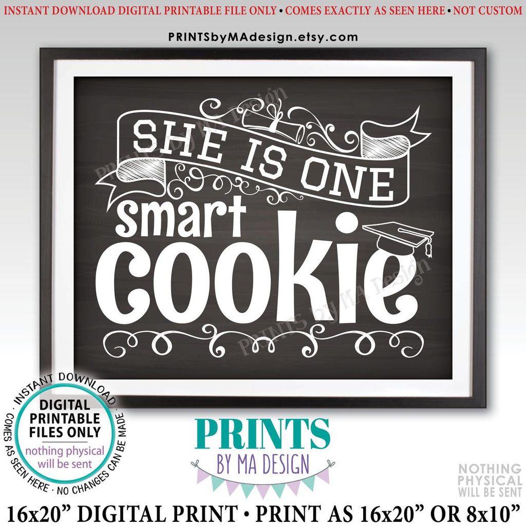 She is One Smart Cookie Sign, Girl Graduation Party Decorations, PRINT