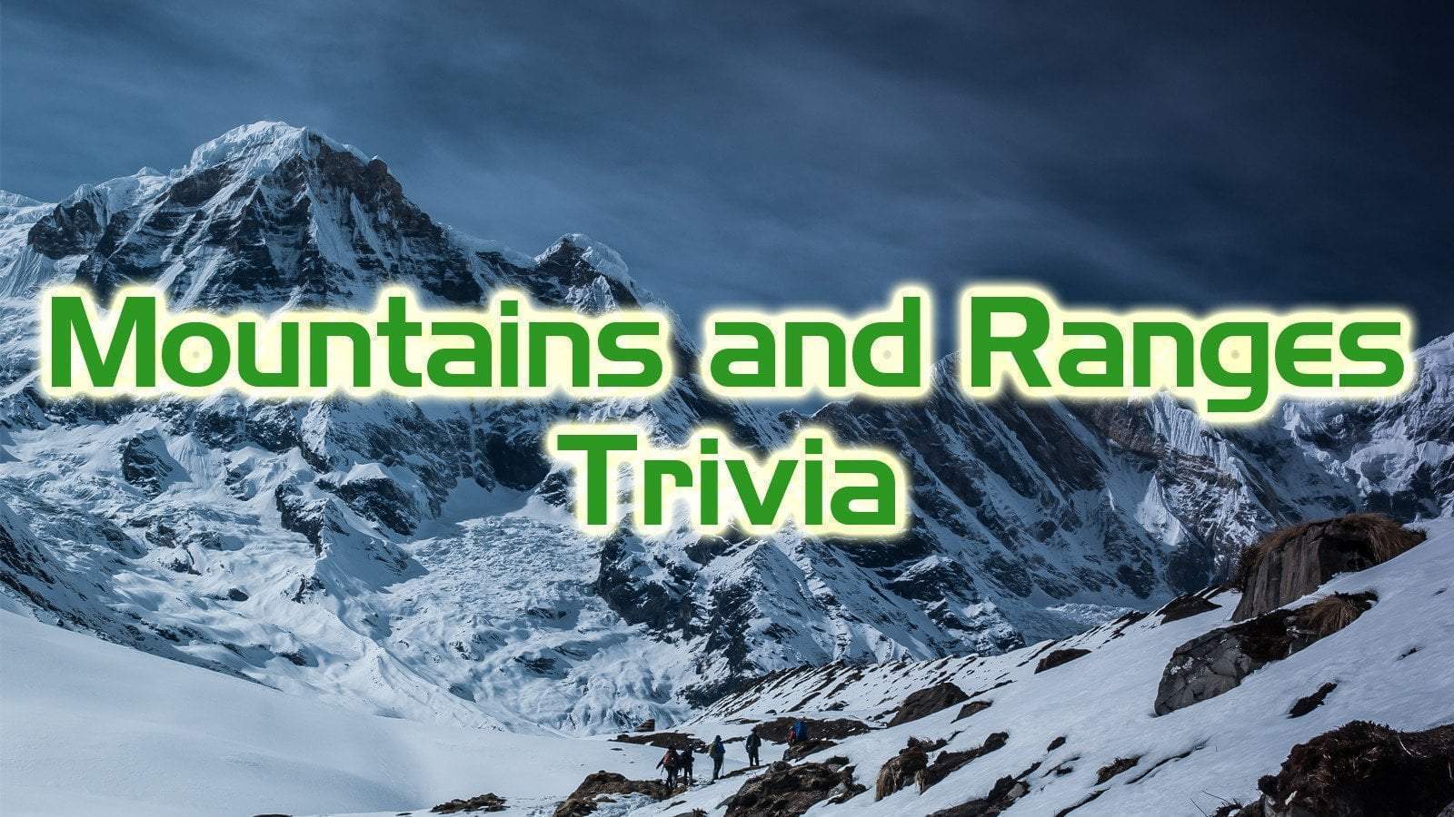 Free Trivia Night Questions Mountains And Ranges