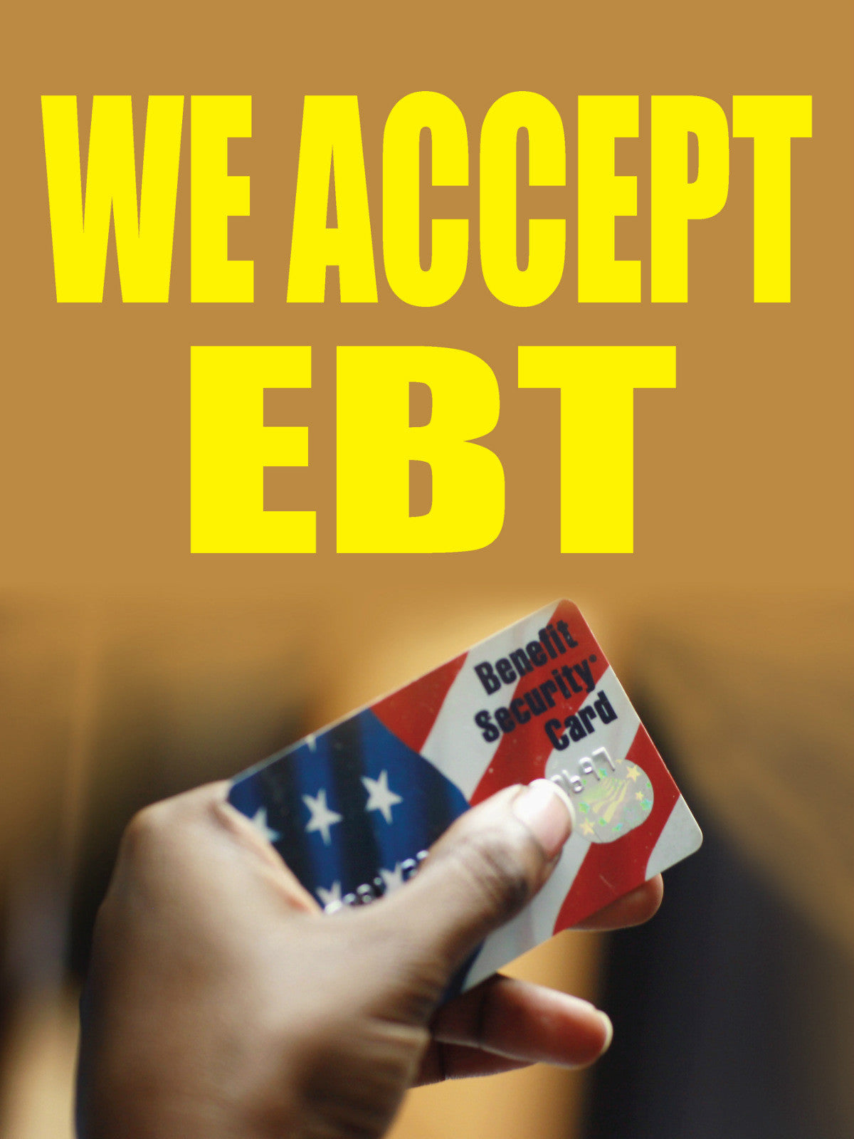 We Accept EBT 18"x24" Business Store Retail Signs