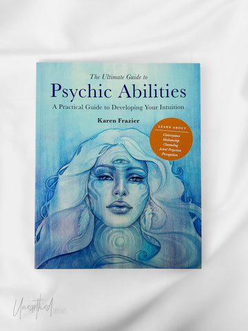 The Ultimate Guide to Psychic Abilities - Unearthed Crystals