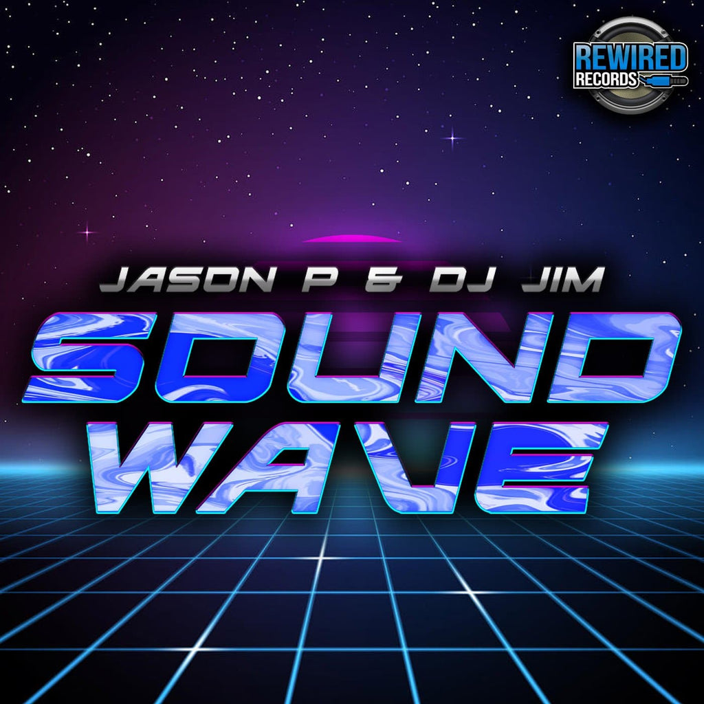 Jason P Dj Jim Soundwave Rewired Records