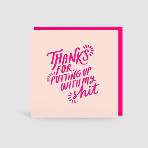 Illustrated Thanks For Putting Up With Me Card