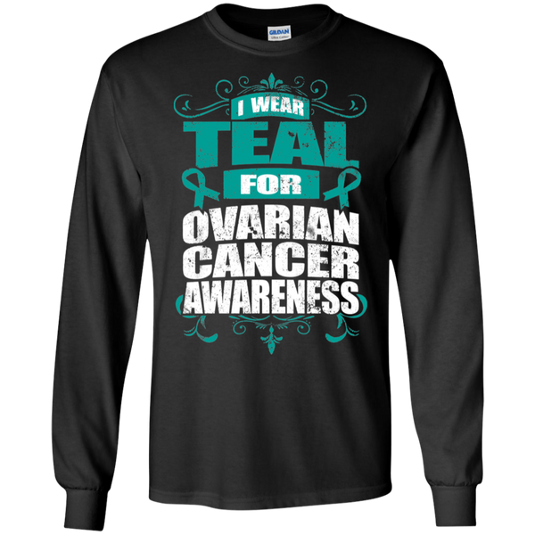 I Wear Teal For Ovarian Cancer Awareness Long Sleeve T Shirt The Awareness Store 8747