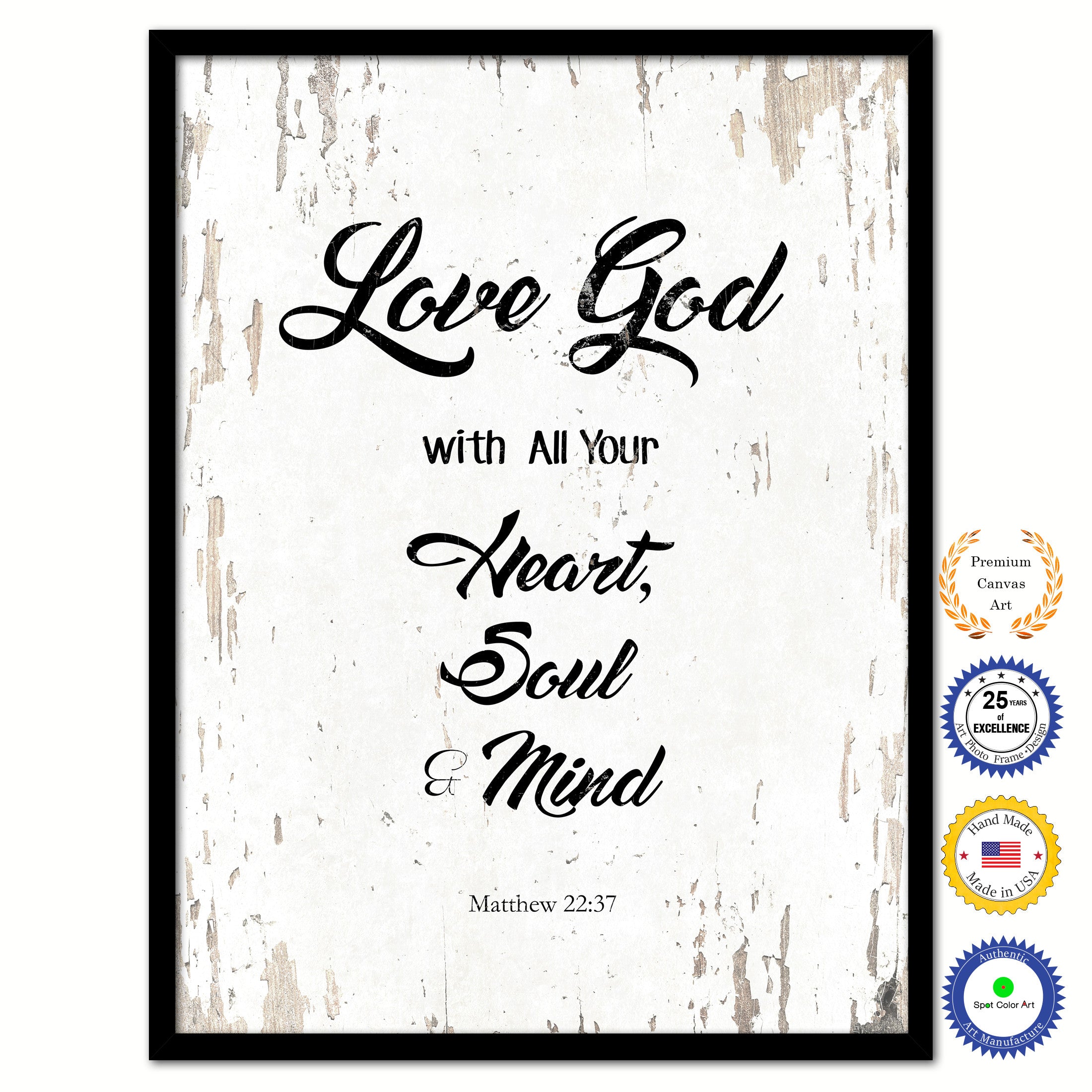 Love God With All Your Heart Soul Mind Matthew 2237 Bible Verse Scripture Quote White Canvas Print With Picture Frame - 