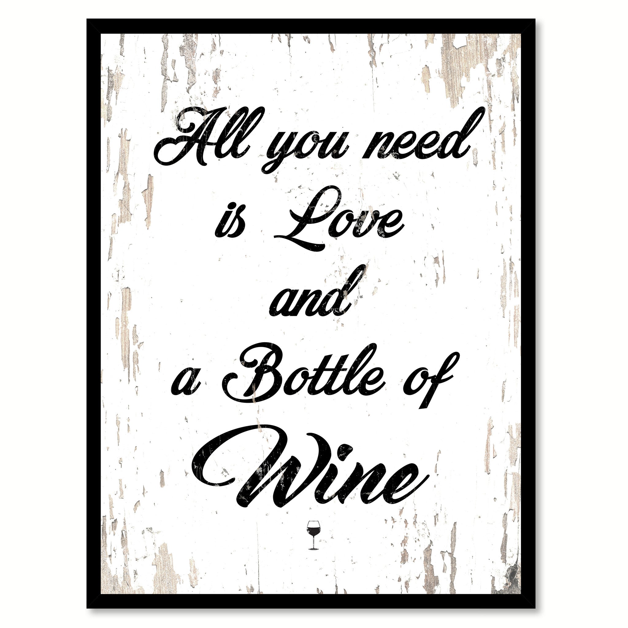 All All You Need Is Love & A Bottle Wine Quote Saying Canvas Print with Picture Frame