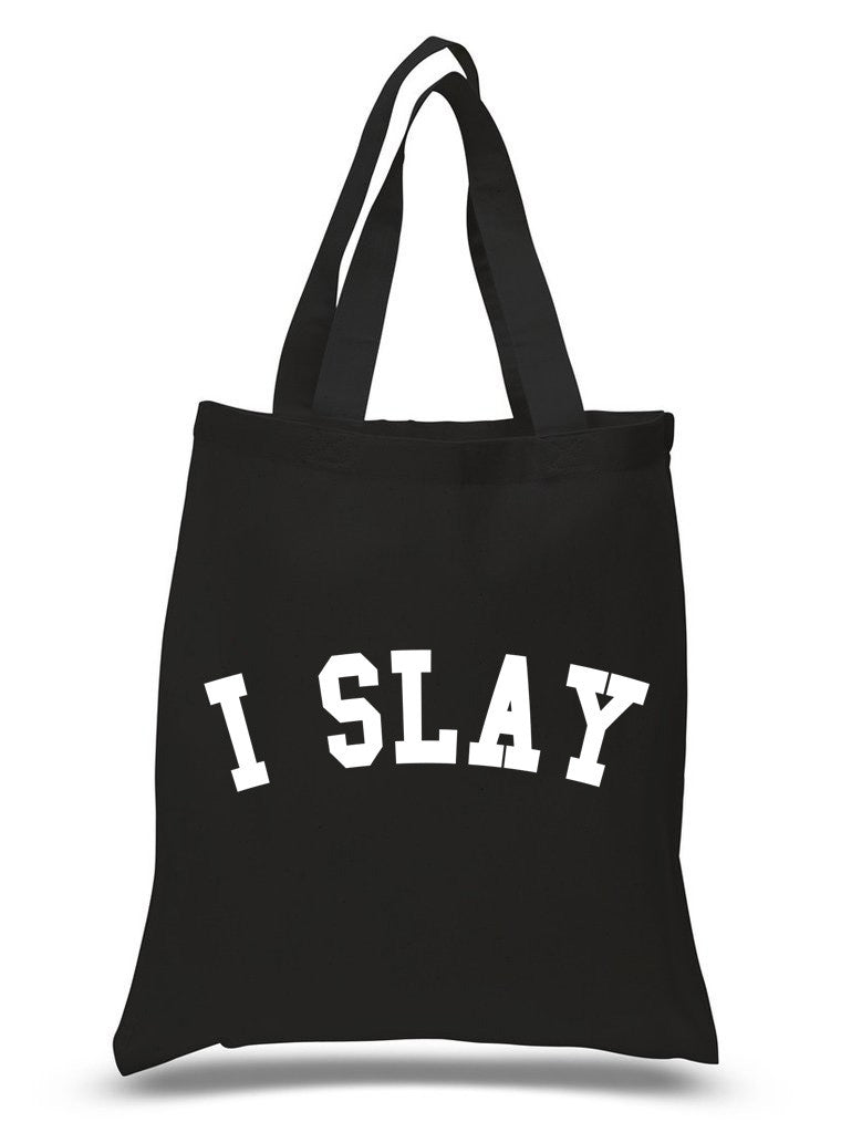 "I Slay" 100% Cotton Tote Bag