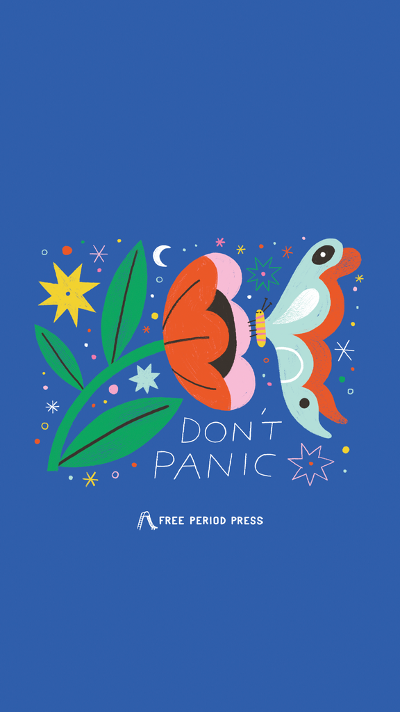Don't Panic Sticker Phone Wallpaper Background by Bug Robbins | Free Period Press