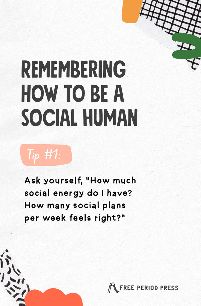 Remembering how to be a social human tip
