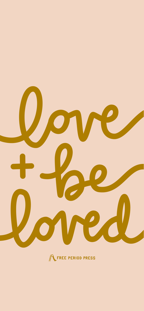 Holiday Phone Wallpaper - Love and Be Loved | Free Period Press