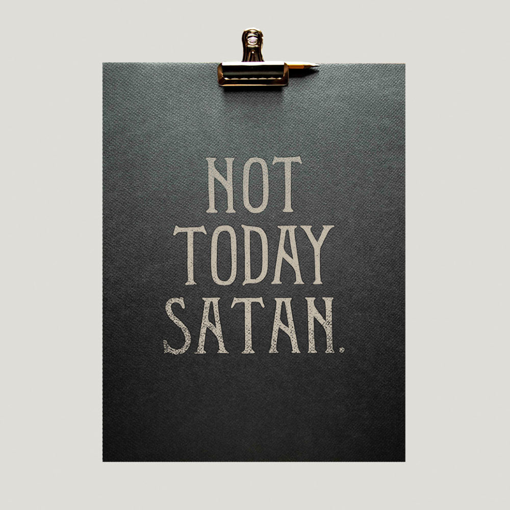 Not Today Satan Print (1924us)