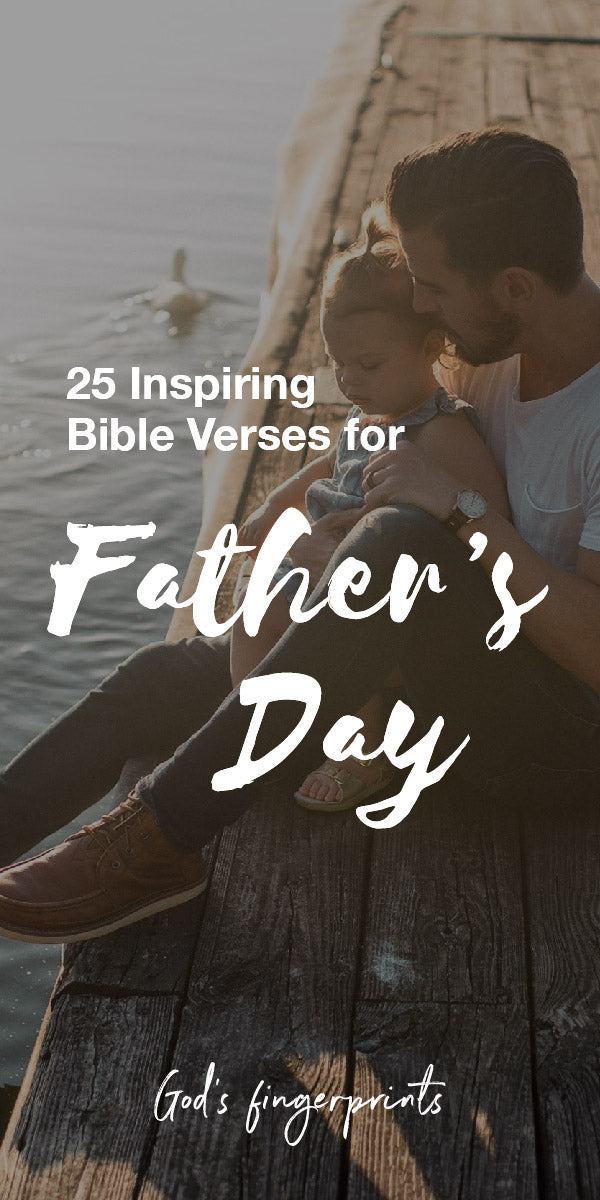 25 Inspiring Bible Verses for Father’s Day