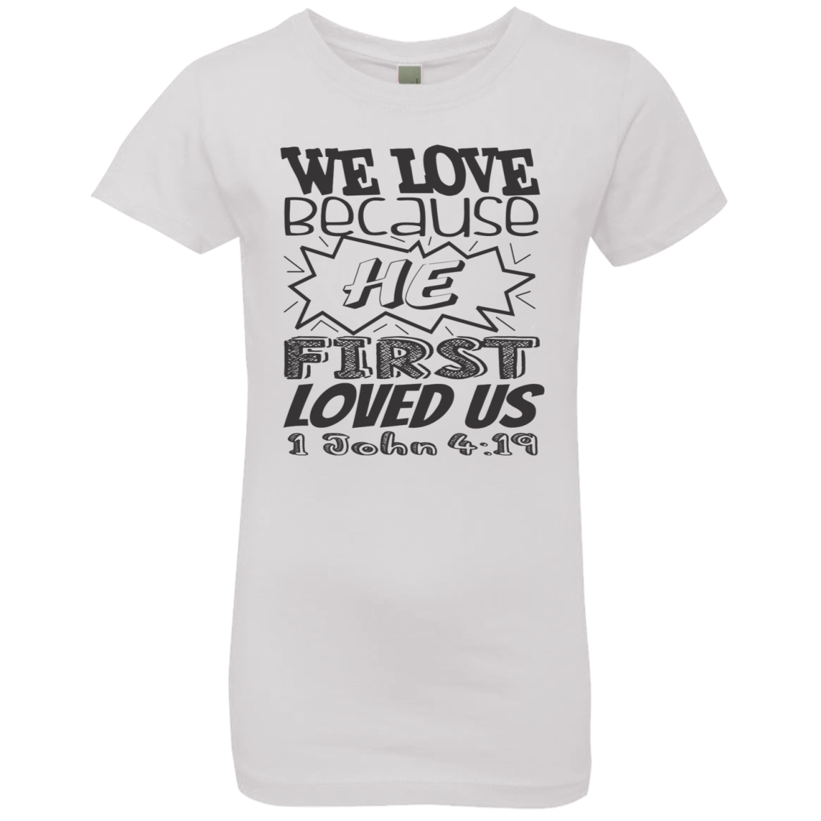 Kids 1 John 4:19 Princess