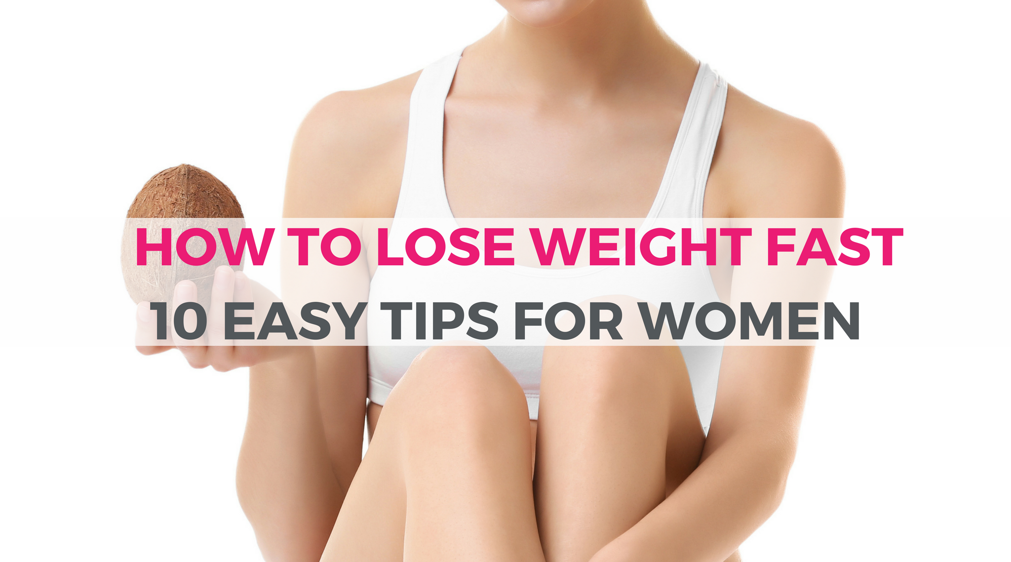 the quickest way to lose weight