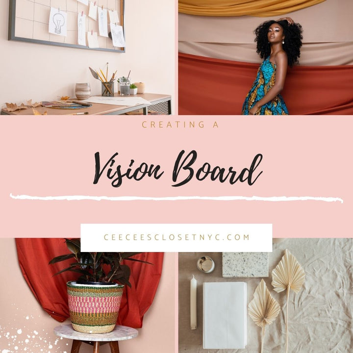 How to Create a Vision Board for 2021 – Cee Cee's Closet NYC