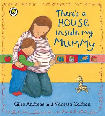Giles Andreaes and Vanessa Cabben Book 'Theres A House Inside My Mummy'