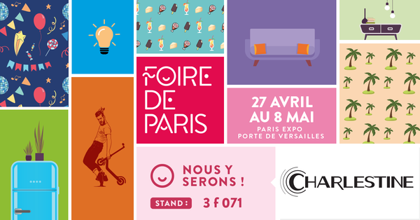 Charlestine expose à la Foire de Paris du 27 Avril au 8 Mai 2019.