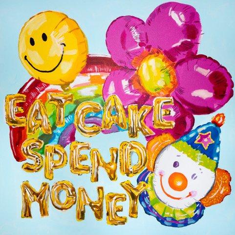 Eat Cake, Spend Money