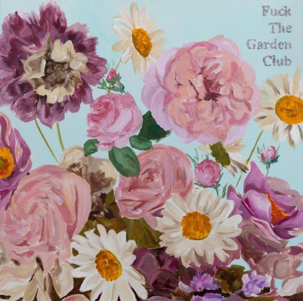 Fuck the Garden Club