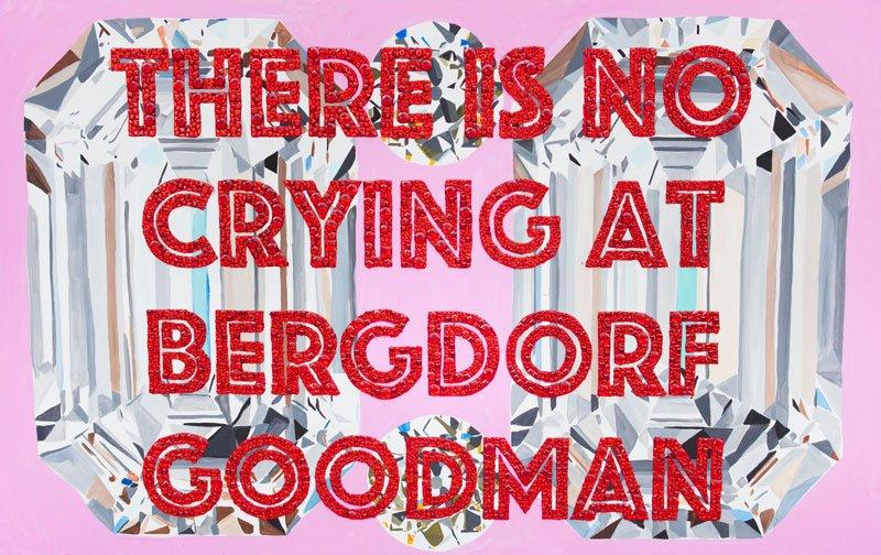 There Is No Crying at Bergdorf Goodman with Pink Background