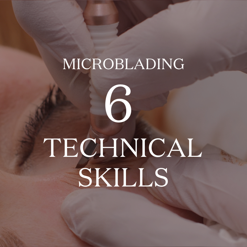 Top 6 Technical Skills for Microblading Artists Blog Post on Tina Davies Professional