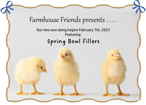 Spring Bowl Fillers Sew-Along from Farmhouse Friends FB Group
