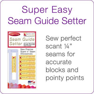 Sew Accurate Blocks Using Super Easy Seam Guide Setter by  Guidelines4Quilting