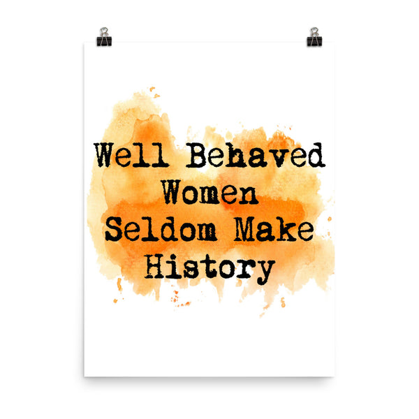 Well Behaved Women Watercolor Wall Decor Poster