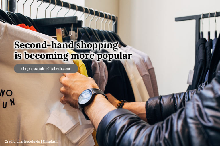 Second-hand shopping is becoming more popular