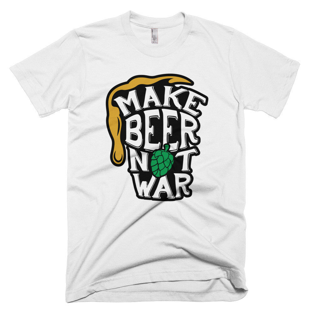 Make Beer, Not War T-Shirt