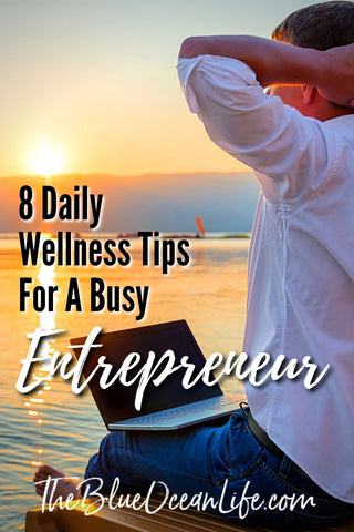 daily wellness tips for a busy entrepreneur