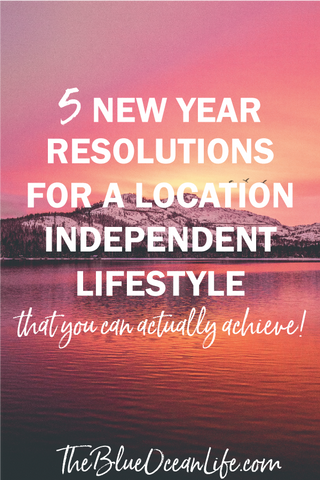 location independent new year resolution you can actually achieve