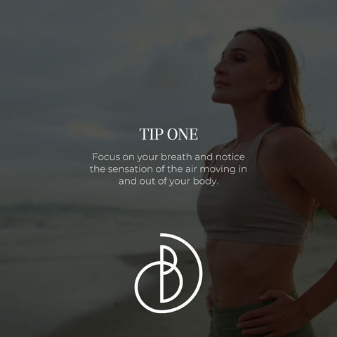 tip one focus on your breath