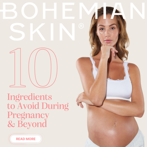 10 Ingredients to avoid during pregnancy and beyong