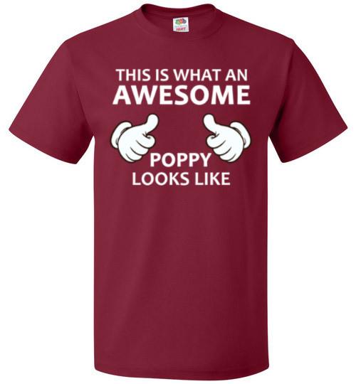 This Is What An Awesome Poppy Looks Like Shirt