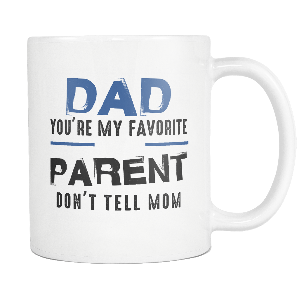 Mom and tell dad dont Don't Tell